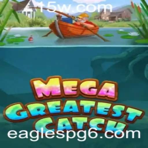 Descubra o MegaGreatestCatch: Uma Aventura Emocionante no Mundo dos Jogos